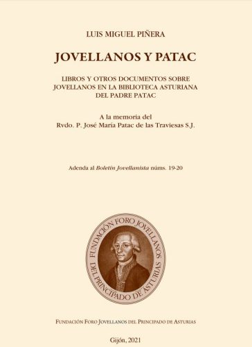 Jovellanos y Patac. Libros y otros documentos sobre Jovellanos en la Biblioteca Asturiana del Padre Patac. Luis Miguel Piñera
